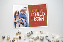 Load image into Gallery viewer, CHRISTMAS PHOTO CARD TEMPLATE: For a Child is Born