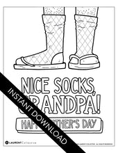 Load image into Gallery viewer, An image showing the coloring page. The letters and design are featured with open space to be able to be coloured in. The coloring page features the words “Nice Socks Grandpa, Happy Father’s Day” with an illustrated of legs with patterned socks and shoes. 