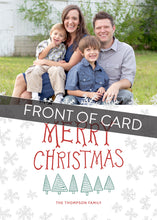 Load image into Gallery viewer, A close up of the front of the card showing the front of the card design. Across the image is a gray strip with the words “front of card” on it. The front of the card features a photo on the top half of the card with the words “Merry Christmas” in a fun font with illustrated pine trees below the words. Below the pine trees you can customise with your family name.