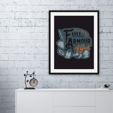 Load image into Gallery viewer, Ephesians 6:11 'Put On the Full Armour of God' Art Print