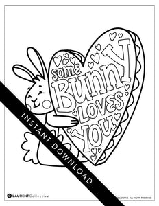 An image showing the coloring page. The letters and design are featured with open space to be able to be coloured in. The coloring page features an illustrated Easter bunny holding a heart with the words “some bunny loves you.”