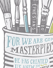 Load image into Gallery viewer, Ephesians 2:10 You are a Masterpiece