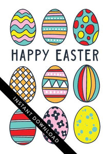 A close up of the card design with the words “instant download” over the top. The card features illustrated Easter eggs in bright fun colors with the words “Happy Easter” in the middle of the eggs. 