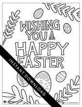 Load image into Gallery viewer, An image showing the coloring page. The letters and design are featured with open space to be able to be coloured in. The coloring page features the words “Wishing you a happy Easter” with illustrated Easter eggs and palm leaves.