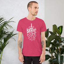 Load image into Gallery viewer, Be Brave Not Safe Short-Sleeve Unisex T-Shirt