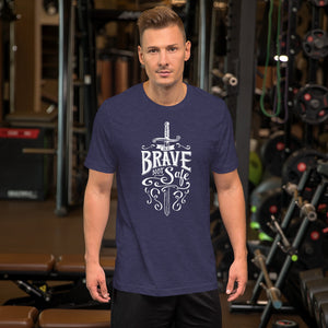 Be Brave Not Safe Short-Sleeve Unisex T-Shirt
