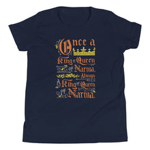 Load image into Gallery viewer, A navy short sleeved T-Shirt on a white background. The artwork features hand drawn lettering of the Narnia quote &quot;Once a king or queen of Narnia, always a king or queen of Narnia.&quot;