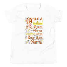 Load image into Gallery viewer, A white short sleeved T-Shirt on a white background. The artwork features hand drawn lettering of the Narnia quote &quot;Once a king or queen of Narnia, always a king or queen of Narnia.&quot;