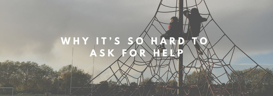 Why It’s So Hard to Ask for Help