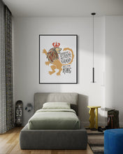 Load image into Gallery viewer, Artwork in a black frame with the with a white matte. The frame is hanging on a wall in a teen&#39;s bedroom. The artwork features an illustrated with the words &quot;Course He Isn&#39;t Safe, But He&#39;s Good. He&#39;s the King.&quot;