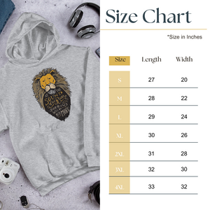 A sizing chart for the hoodie. The hoodie features hand drawn illustration of the Chronicles of Narnia lion character Aslan. Inside the illustration there is the quote “At The Sound of Your Roar, Sorrows Will Be No More.”