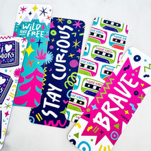 Load image into Gallery viewer, Close up of bookmark details of bookmarks featuring the words brave, good vibes, stay curious and wild and free. 