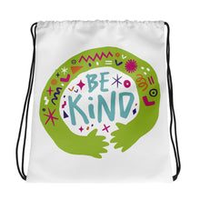 Load image into Gallery viewer, A white drawstring bag on a white background. The drawstring bag has a the words &quot;Be Kind&quot; with green illustrated hands hugging the design with sketchy illustrations. 