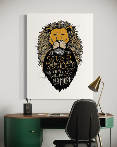 A white canvas hanging above a desk. The artwork features an illustrated Aslan (the lion from Chronicles of Narnia). Inside the lion the Narnia quote is featured reading “At The Sound of Your Roar, Sorrows Will Be No More.”