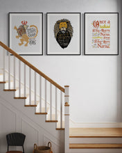 Load image into Gallery viewer, A set of three artwork prints hanging on a wall by a staircase. The artwork is inspired by the Chronicles of Narnia. The first print reads &quot;Course He Isn&#39;t Safe, But He&#39;s Good. He&#39;s the King.&quot; The second print reads &quot;At The Sound of Your Roar, Sorrows Will Be No More,&quot; and the last print reads &quot;Once a king or queen of Narnia, always a king or queen of Narnia.&quot;