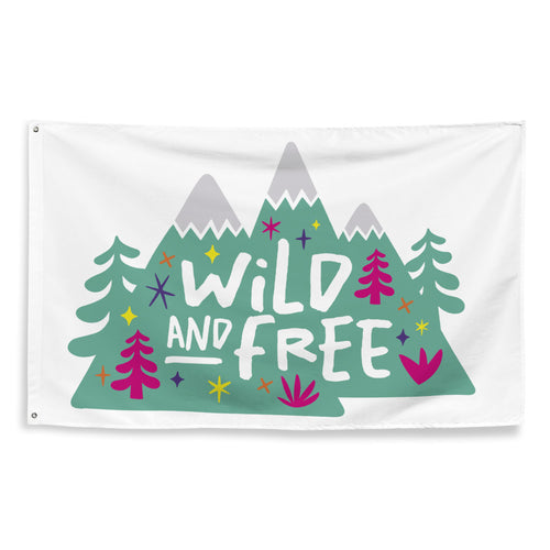 A large flag featured on a white background. The white flag features the words 'wild and free' inside illustrated mountains with sketch trees and other elements around.