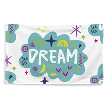 Load image into Gallery viewer, A large flag featured on a white background. The white flag features a pattern with the word &quot;dream&quot; featured inside a cloud with sketchy illustrations around the word. 