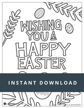 Load image into Gallery viewer, An example of the Easter coloring page with the words &quot;instant download&quot; over the top. The coloring page design features easter eggs and the words &quot;Wishing you a happy Easter.&quot;