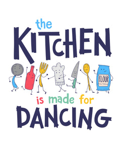The Kitchen is Made for Dancing Canvas