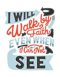2 Corinthians 5:7 I Will Walk by Faith