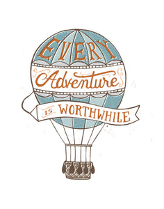 Every Adventure is Worthwhile