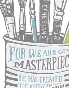 Ephesians 2:10 You are a Masterpiece