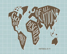Load image into Gallery viewer, Matthew 28:19 Go Make Disciples of all Nations