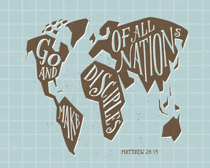 Matthew 28:19 Go Make Disciples of all Nations