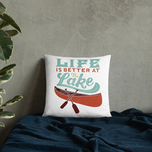 Load image into Gallery viewer, Life is Better at the Lake Pillow