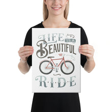 Load image into Gallery viewer, Life is a Beautiful Ride Canvas