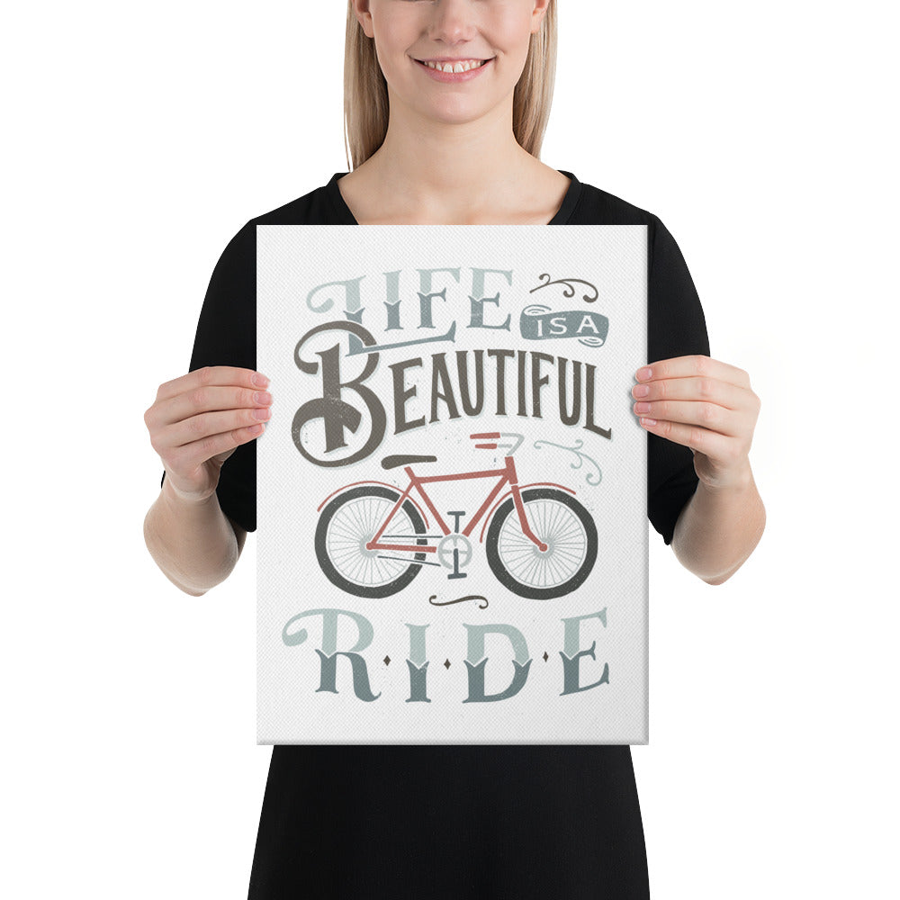 Life is a Beautiful Ride Canvas