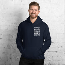 Load image into Gallery viewer, A man wearing a navy hoodie with the word &quot;create, create, create, create, create&quot; in white in a small rectangle on the upper left side.