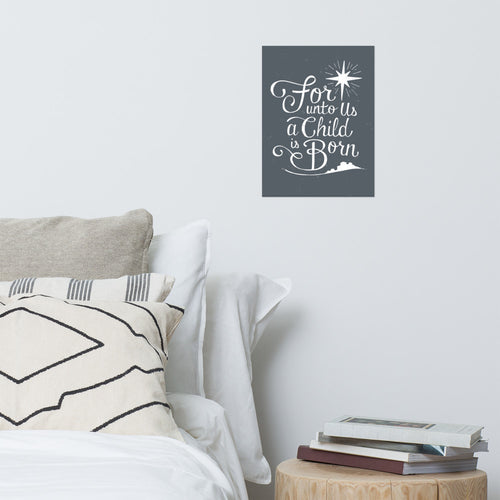 For Unto Us a Child is Born Print