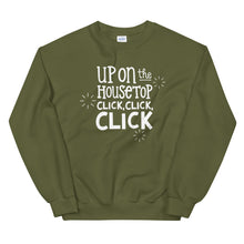 Load image into Gallery viewer, An olive green sweatshirt on a white background. The sweatshirt has the words &quot;Up on the housetop, click, click, click&quot; in white. There are three white stars around the letters. 
