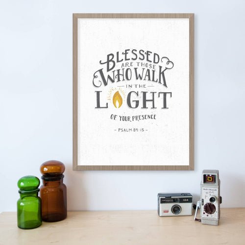 SALE: Psalm 89:15 Blessed Are Those Who Walk in Light