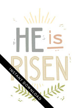 Load image into Gallery viewer, A close up of the card design with the words “instant download” over the top. ​​The card features the words “He is Risen” with palm leaves at the bottom of the design. 