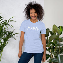 Load image into Gallery viewer, A light blue short sleeved T-shirt with the word Mama features in the center in white lettering with a white heart after the world. This tee is a lovely gift for mothers. 