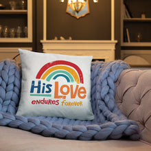 Load image into Gallery viewer, His Love Endures Forever Pillow