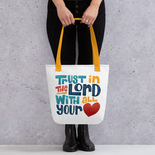 Load image into Gallery viewer, Trust in the Lord Tote Bag