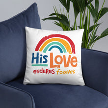 Load image into Gallery viewer, His Love Endures Forever Pillow