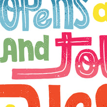 Load image into Gallery viewer, Close up of the colorful lettering featured on the print that shows the textures used in the lettering. 