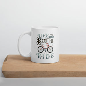 Life is a Beautiful Ride Mug
