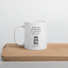 Load image into Gallery viewer, As For Me and My House Mug
