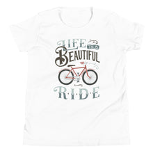 Load image into Gallery viewer, Life is a Beautiful Ride Youth T-Shirt