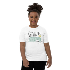 Go Have an Adventure Youth T-Shirt