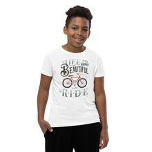 Load image into Gallery viewer, Life is a Beautiful Ride Youth T-Shirt